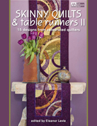 Skinny Quilts & Table Runners II